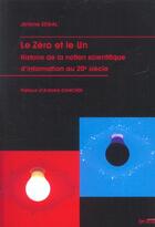 Couverture du livre « Le zero et le un histoire de la notion scientifique d'information au 20e siecle » de Segal/Danchin aux éditions Syllepse