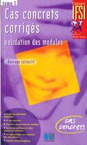 Couverture du livre « Cas concrets corriges validation des modules » de  aux éditions Lamarre