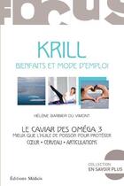 Couverture du livre « Krill ; le caviar des oméga 3 » de Helene Barbier Du Vimont aux éditions Medicis