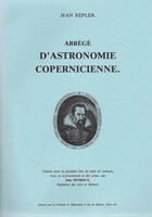 Couverture du livre « Abrégé d'astronomie copernicienne » de Jean Kepler aux éditions Blanchard