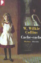 Couverture du livre « Cache-cache » de Wilkie Collins aux éditions Libretto