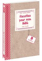 Couverture du livre « MES RECETTES PREFEREES ; recettes pour mon bébé » de Agnes Taravella aux éditions Bonneton