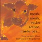 Couverture du livre « Meuh meuh vache rousse » de Bonner Rog / Wood Ja aux éditions Kaleidoscope