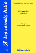 Couverture du livre « L'évaluation en EPS » de Stephane Brau-Antony et Jean-Pierre Cleuziou aux éditions Actio