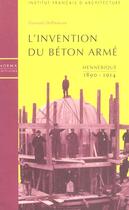 Couverture du livre « Invention De Beton Arme » de Delhumeau/Gwena aux éditions Norma