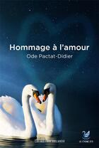 Couverture du livre « Orlando Tome 3 : hommage à l'amour » de Ode Pactat-Didier aux éditions Le Cygne D'o