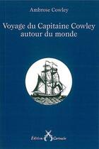 Couverture du livre « Voyage du Capitaine Cowley autour du monde (1683-1686) » de  aux éditions Cartouche