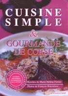 Couverture du livre « Cuisine simple & gourmande de Corse ; coffret » de Marie-Helene Ferrari aux éditions Clementine