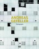 Couverture du livre « Photographs » de Andreas Gefeller aux éditions Hatje Cantz