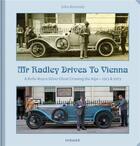 Couverture du livre « Mr. radley drives to vienna » de Kennedy John aux éditions Hirmer