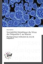 Couverture du livre « Variabilite genetique du virus de l'hepatite c au maroc - phylodynamique moleculaire du virus de l'h » de Brahim Ikram aux éditions Presses Academiques Francophones