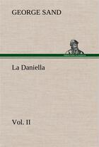 Couverture du livre « La daniella, vol. ii. » de George Sand aux éditions Tredition