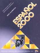 Couverture du livre « Espanol 2000 elemental alumno » de  aux éditions Sgel
