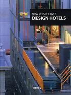 Couverture du livre « Design hotels » de Mostaedi A aux éditions Links