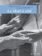 Couverture du livre « La mort à côté » de Yannis Papadaniel aux éditions Editions Anacharsis