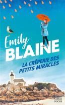 Couverture du livre « La crêperie des petits miracles » de Emily Blaine aux éditions Harpercollins