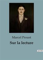 Couverture du livre « Sur la lecture - suivi de journee de lecture » de Marcel Proust aux éditions Shs Editions