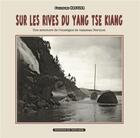 Couverture du livre « Sur les rives du Yang Tse Kiang ; une aventure de l'enseigne de vaisseau Bermon » de Guillaume Hassler aux éditions Editions Du Non Agir