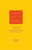 Couverture du livre « A Heart Full of Peace » de Goldstein Joseph aux éditions Wisdom Publications