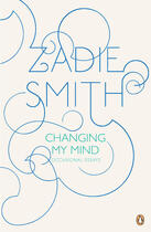 Couverture du livre « Changing My Mind » de Zadie Smith aux éditions Penguin Group Us