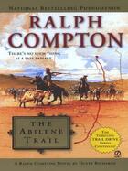 Couverture du livre « Ralph Compton The Abilene Trail » de Compton Ralph aux éditions Penguin Group Us