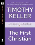 Couverture du livre « The First Christian » de Timothy J. Keller aux éditions Penguin Group Us