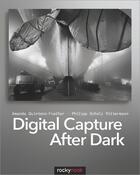 Couverture du livre « Digital Capture After Dark » de Amanda Quintenz-Fiedler aux éditions Rocky Nook