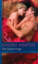 Couverture du livre « The Desert Virgin (Mills & Boon Modern) (Uncut - Book 2) » de Sandra Marton aux éditions Mills & Boon Series