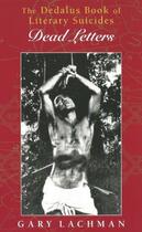 Couverture du livre « The Dedalus Book of Literary Suicides » de Gary Lachman aux éditions Epagine