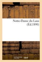 Couverture du livre « Notre-dame du laus » de Richaud aux éditions Hachette Bnf