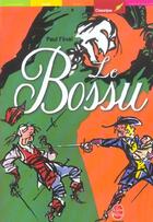 Couverture du livre « Le bossu » de Feval-P aux éditions Le Livre De Poche Jeunesse