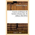 Couverture du livre « Lecons analytiques de lecture a haute voix. 4e edition » de Le Maout Emmanuel aux éditions Hachette Bnf