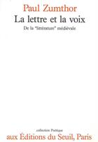 Couverture du livre « Revue poétique ; la lettre et la voix » de Paul Zumthor aux éditions Seuil