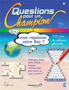Couverture du livre « Questions pour un champion ; spécial Bac ! » de  aux éditions Larousse