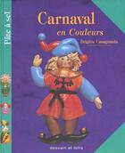 Couverture du livre « Le Carnaval En Couleur » de Brigitte Casagranda aux éditions Dessain Et Tolra