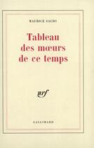 Couverture du livre « Tableau des moeurs de ce temps » de Maurice Sachs aux éditions Gallimard