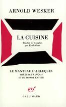 Couverture du livre « La cuisine » de Arnold Wesker aux éditions Gallimard