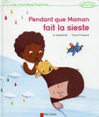 Couverture du livre « Pendant que maman fait la sieste » de Hoestlandt/Frossard aux éditions Pere Castor