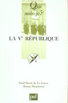 Couverture du livre « La cinquieme republique (10ed) qsj 1763 (10e édition) » de Moschetto/La Gorce aux éditions Que Sais-je ?