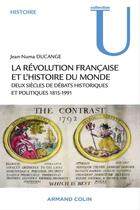 Couverture du livre « La Révolution française dans l'histoire du monde » de Jean-Numa Ducange aux éditions Armand Colin