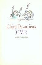 Couverture du livre « CM2 » de Claire Devarrieux aux éditions Ecole Des Loisirs