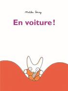 Couverture du livre « En voiture ! » de Malika Doray aux éditions Ecole Des Loisirs