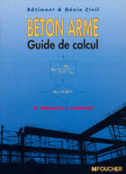 Couverture du livre « Beton Arme : Guide De Calcul ; Bac Pro Lt Ets Fc » de J Lamirault et H Renaud aux éditions Foucher