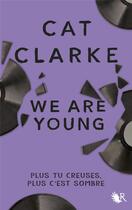Couverture du livre « We are young » de Cat Clarke aux éditions R-jeunes Adultes