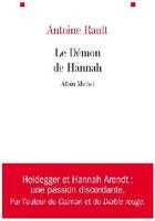 Couverture du livre « Le démon de Hannah » de Antoine Rault aux éditions Albin Michel