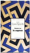 Couverture du livre « Pensées sur la sagesse » de Andre Comte-Sponville aux éditions Albin Michel