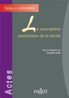 Couverture du livre « La conception américaine de la laïcité » de Etlisabeth Zoller aux éditions Dalloz