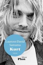 Couverture du livre « Kurt » de Laurent-David Samama aux éditions Plon