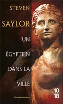 Couverture du livre « Un Egyptien dans la ville » de Steven Saylor aux éditions 10/18