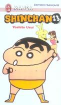 Couverture du livre « Shin chan - 13 » de Yoshito Usui aux éditions J'ai Lu